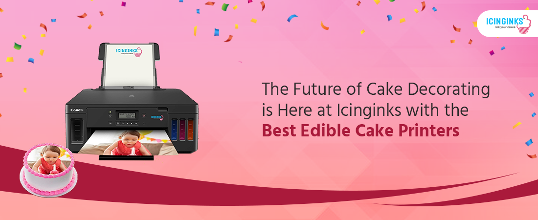 best edible cake printers at affordable prices on Icinginks