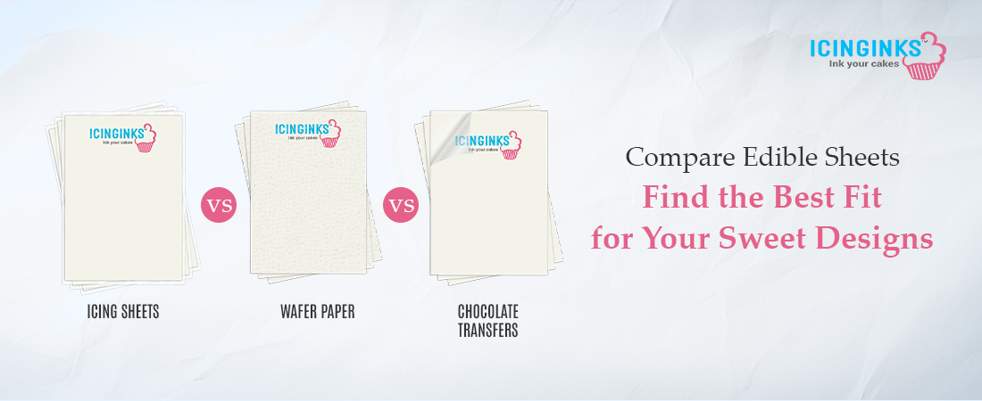 Compare Icing Sheets vs. Wafer Paper vs. Chocolate Transfers and pick your perfect match.