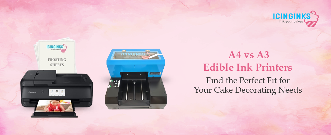 Explore the pros and cons of A4 vs. A3 Edible Ink Printers. 