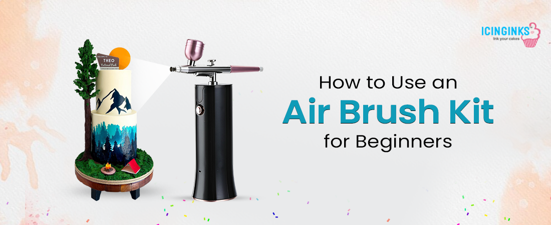 How to Use an Air Brush Kit for Beginners?