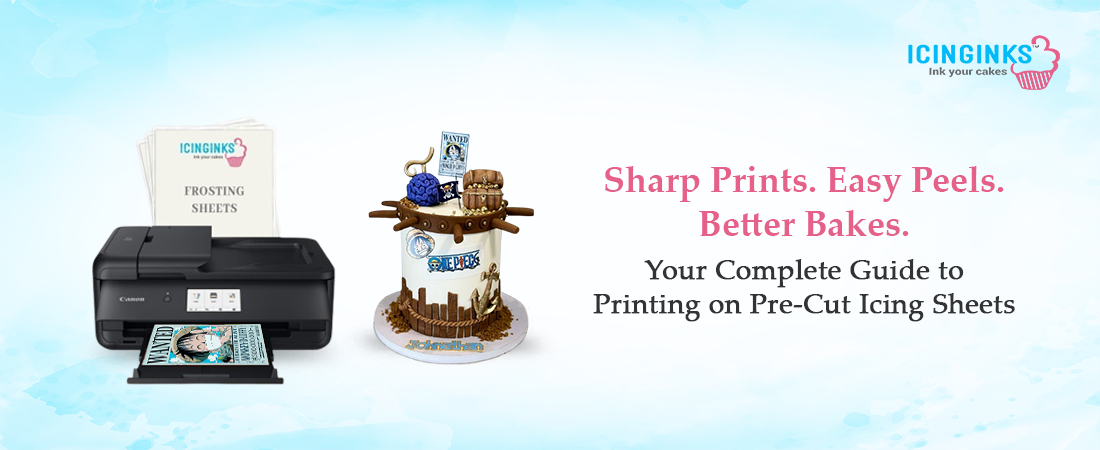 Pro tips to print perfectly on pre-cut edible icing sheets.