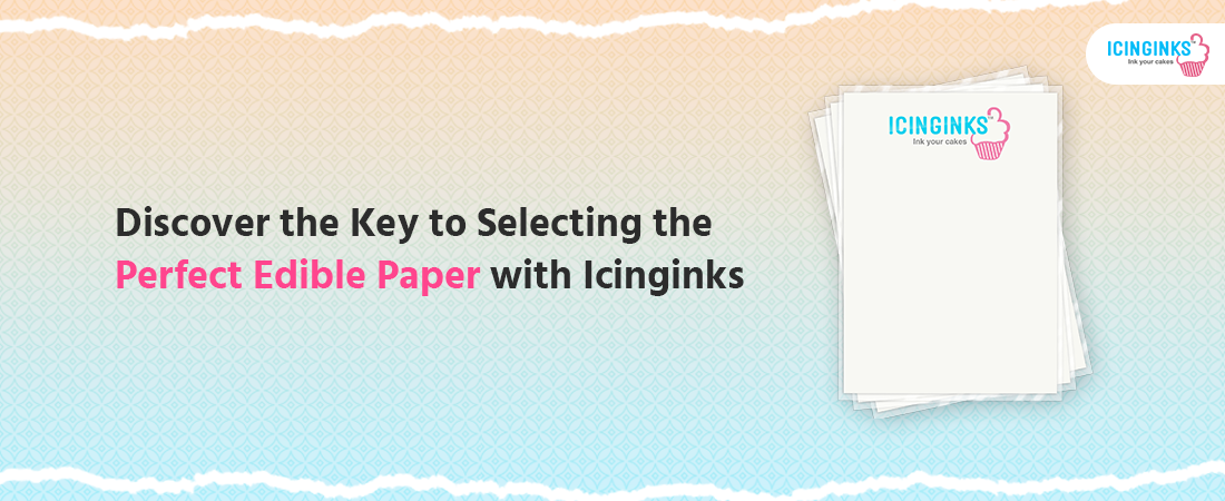 Find the perfect edible paper at Icinginks