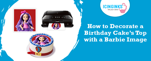 How to Decorate a Birthday Cake’s Top with a Barbie Image