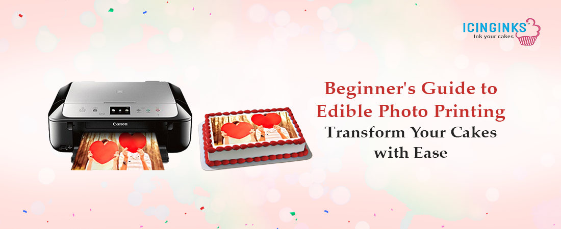 Guide to Using Edible Cake Printers