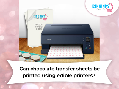 Print Images & Photos using Chocolate Transfer Sheets 